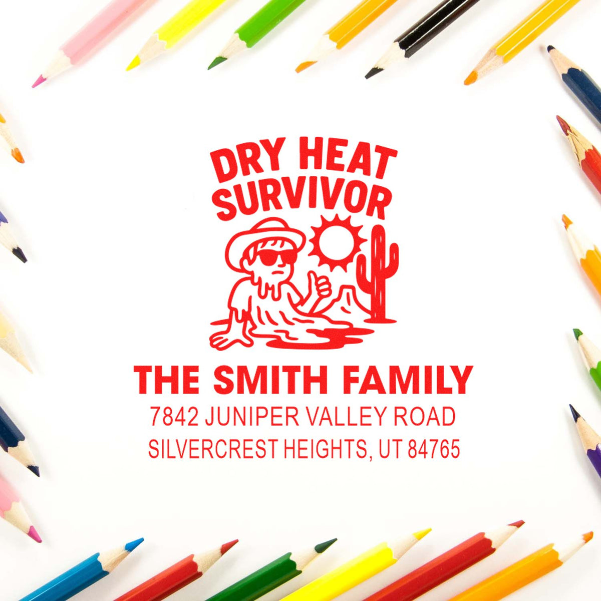 Personalized rubber address stamp for The Smith Family with Dry Heat Survivor design and return address.
