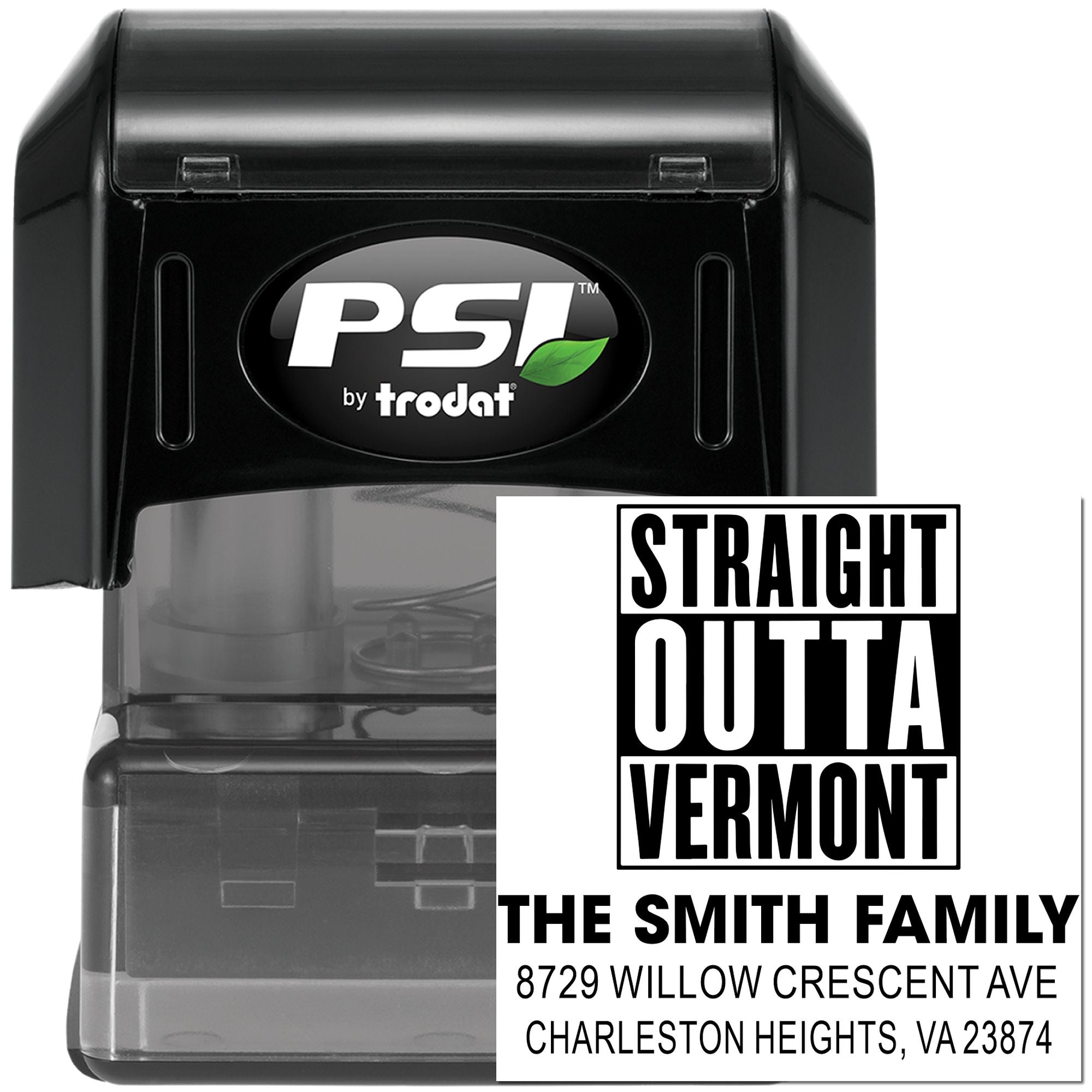 PSI by Trodat self-inking address stamp with custom Straight Outta Vermont design and The Smith Family address imprint on white background.