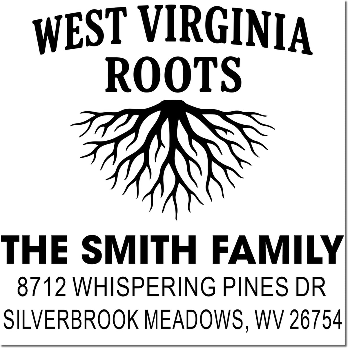 Custom address stamp for The Smith Family with West Virginia Roots, tree roots graphic, and Silverbrook Meadows, WV address on white background.