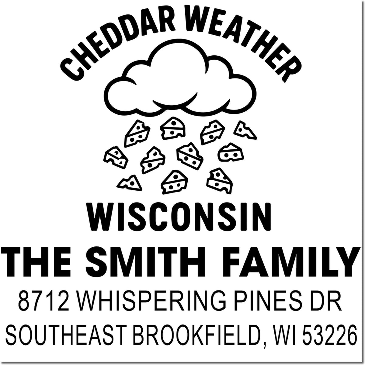 Custom Cheesehead Weather Wisconsin return address stamp for The Smith Family, featuring a cloud and falling cheese icons.