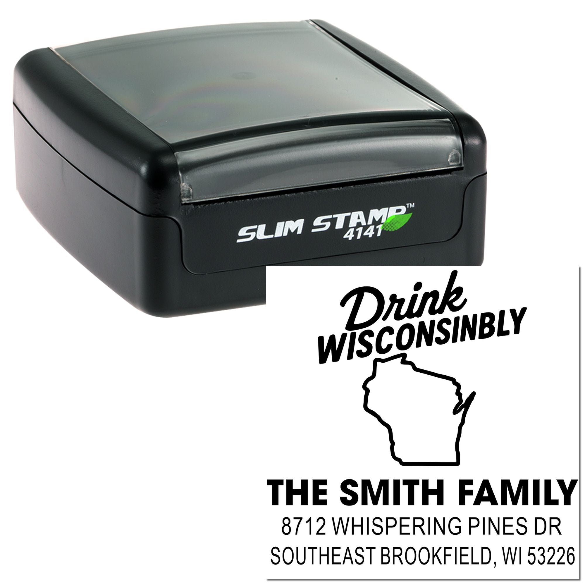 Slim self-inking custom address stamp with Drink Wisconsinbly Wisconsin outline and The Smith Family address on a white background.