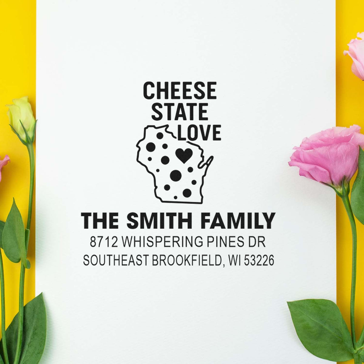 Custom Wisconsin address stamp reading Cheese State Love with the Smith family name and Brookfield, WI address, styled on white paper with flowers.