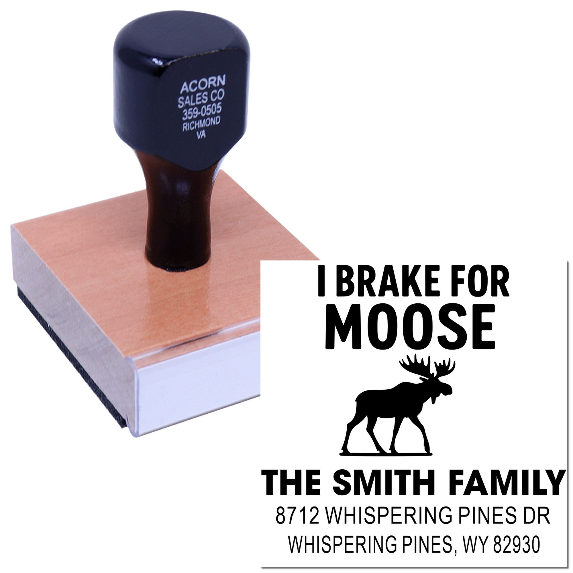 Custom self-inking rubber stamp on block, featuring I Brake for Moose, moose silhouette, and Smith family address.
