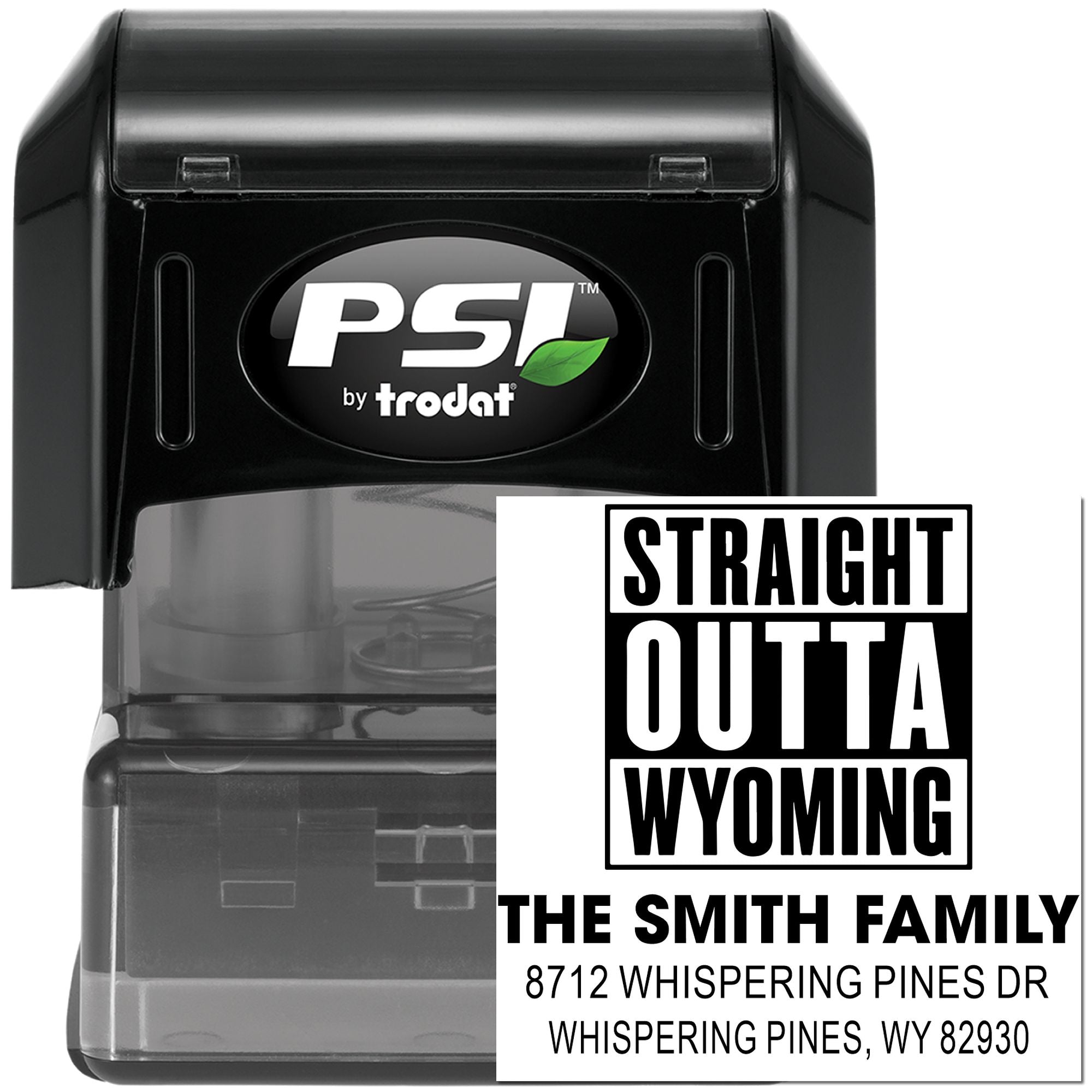 PSI by Trodat self-inking stamp with Straight Outta Wyoming custom address imprint for The Smith Family, shown on a white background.