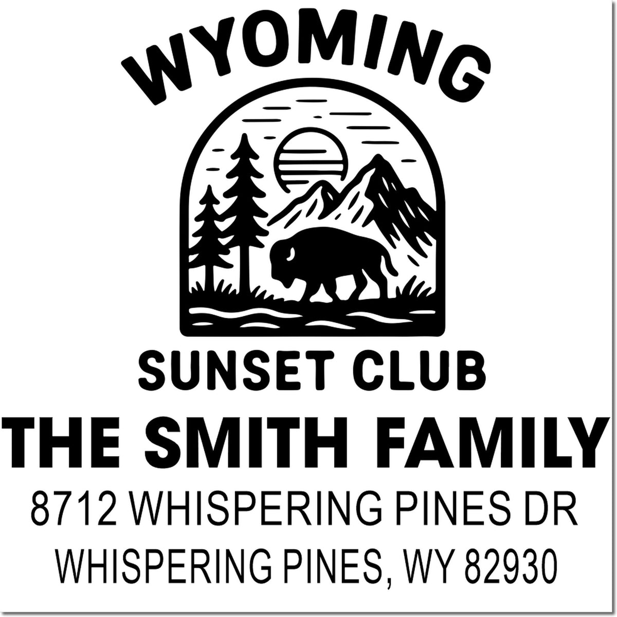 Custom Wyoming Sunset Club address stamp with bison, pine trees, mountains and sunset for The Smith Family, Whispering Pines, WY.