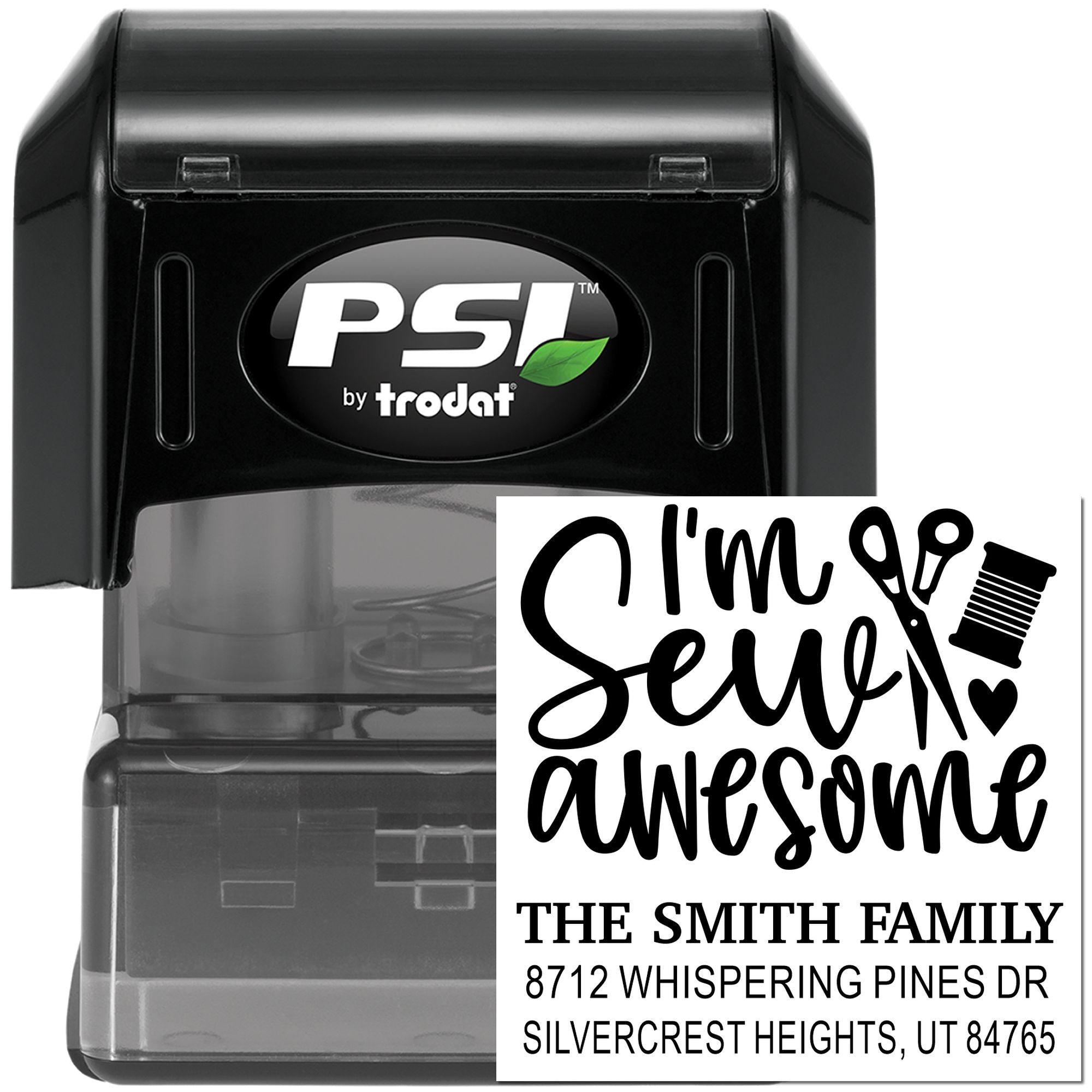 PSI by Trodat self-inking stamp showing sewing-themed Im sew awesome custom return address imprint with The Smith Family and address on white background.