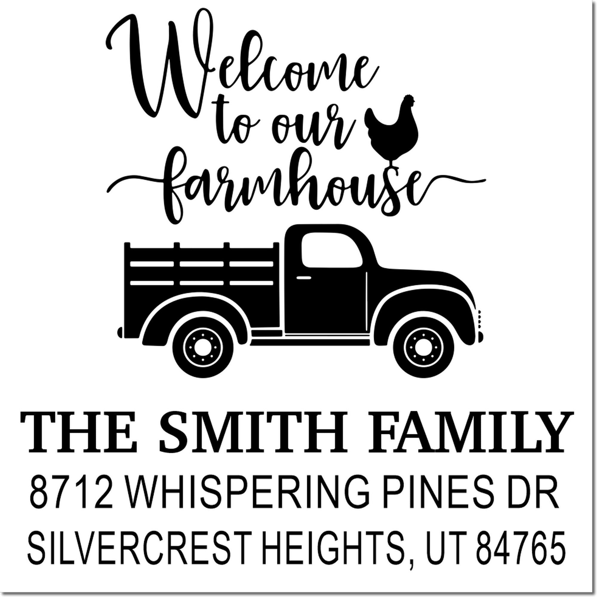 Custom farmhouse return address stamp with welcome text, chicken, vintage truck, The Smith Family, and Silvercrest Heights address.