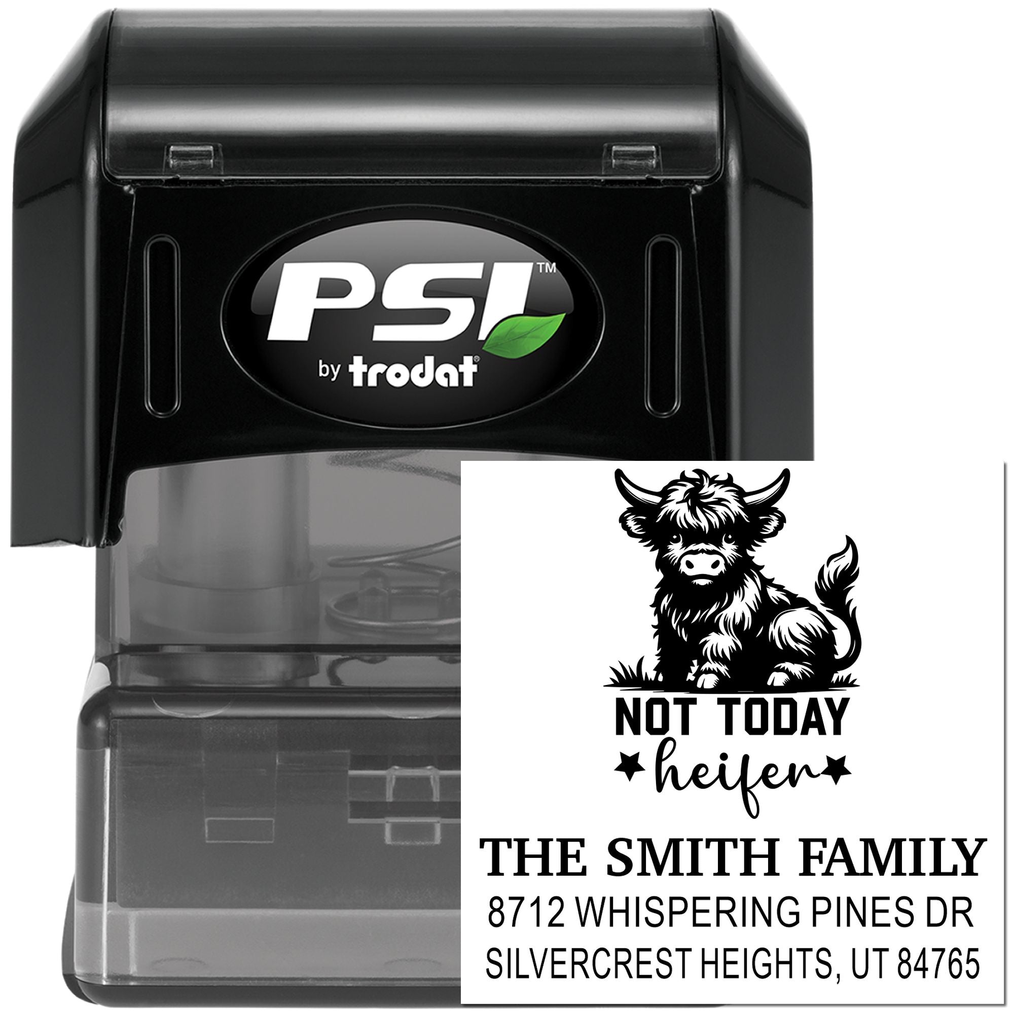 PSI by Trodat self-inking custom address stamp with cow graphic and Not Today Heifer family name imprint on a white background.
