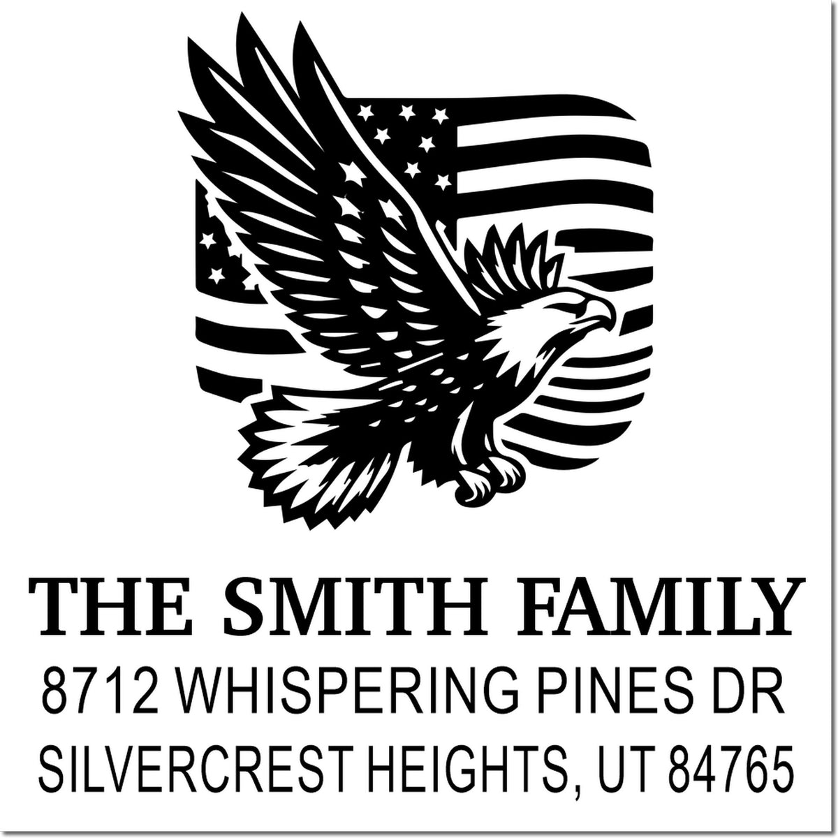Custom family address rubber stamp with eagle and American flag design, featuring The Smith Family, 8712 Whispering Pines Dr, Silvercrest Heights, UT 84765