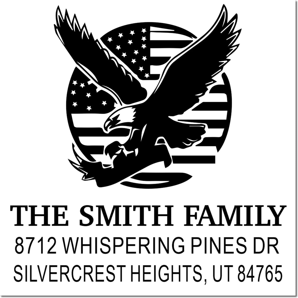 Custom family return address rubber stamp with eagle and American flag design, The Smith Family, 8712 Whispering Pines Dr, Silvercrest Heights UT 84765