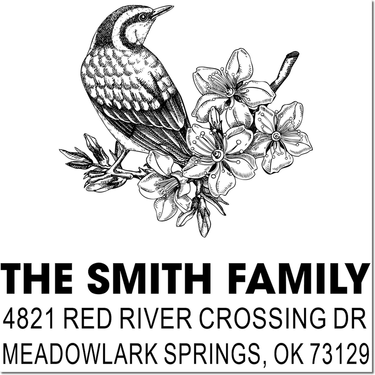 Custom rubber address stamp with bird and floral illustration, The Smith Family, 4821 Red River Crossing Dr, Meadowlark Springs, OK 73129