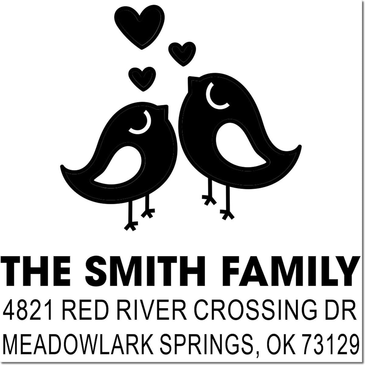 Custom return address rubber stamp with bird and heart design for The Smith Family, 4821 Red River Crossing Dr, Meadowlark Springs, OK 73129