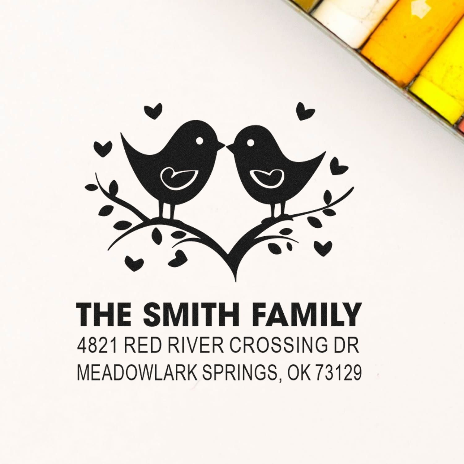 Personalized rubber address stamp with two birds and heart branches, The Smith Family, 4821 Red River Crossing Dr, Meadowlark Springs, OK 73129
