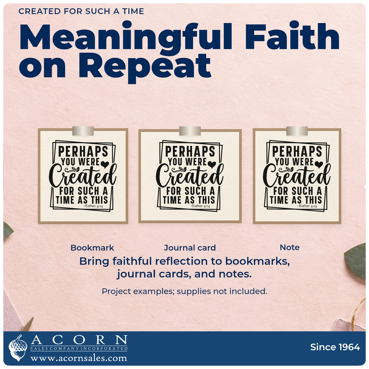 Three project examples made with the Perhaps You Were Created For Such A Time As This Self-Inking Stamp, including women's study handouts.