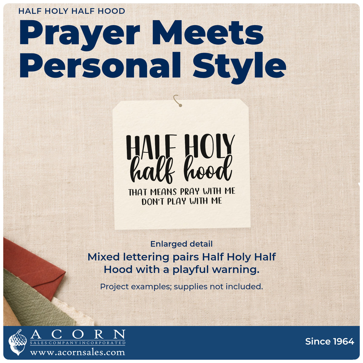 Enlarged detail of the Half Holy Half Hood Self-Inking Craft Stamp imprint. Mixed lettering reads "Half holy half hood," followed by "That means pray with me, don't play with me."