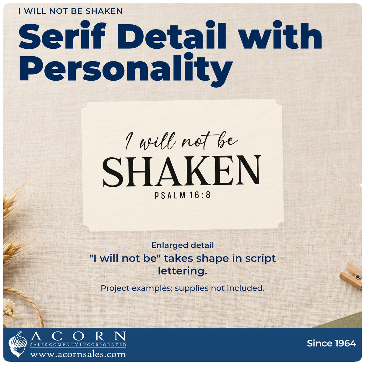 Enlarged detail of the I Will Not Be Shaken Serif Lettering Pre-Inked Stamp – Slim imprint. Small script "I will not be" sits above large serif "Shaken" and Psalm 16:8.