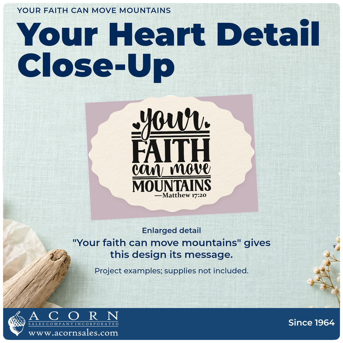Enlarged detail of the Your Faith Can Move Mountains Premium Wood-Mounted Stamp - Vintage Pro imprint. Hearts and horizontal rules accent "Your faith can move mountains," with Matthew 17:20.