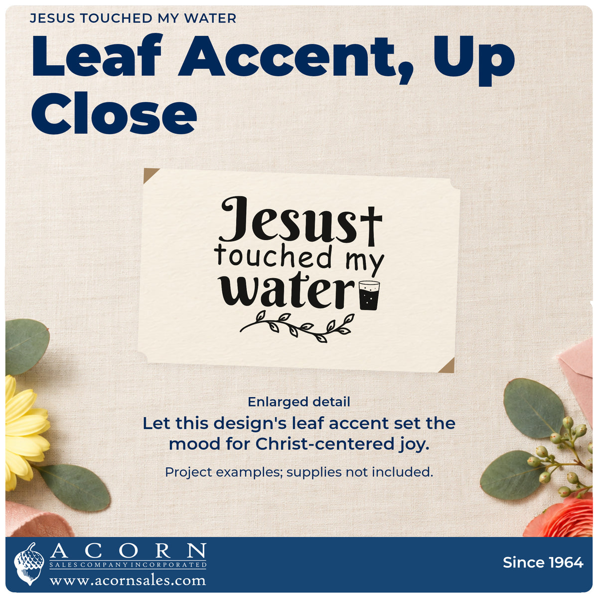 Enlarged detail of the Jesus Touched My Water With Cross PSI Pre-Inked Stamp imprint. A cross, leafy sprig, and small drinking glass accompany "Jesus touched my water."