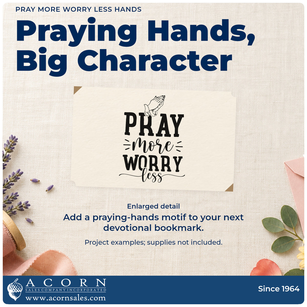 Enlarged detail of the Pray More Worry Less Hands Self-Inking Stamp imprint. Praying hands top "Pray more, worry less," accented by short decorative lines.