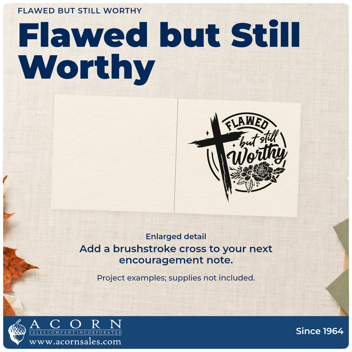 Enlarged detail of the Flawed But Still Worthy Self-Inking Craft Stamp imprint. A brushstroke cross and rose overlap a circular "Flawed but still worthy" design.