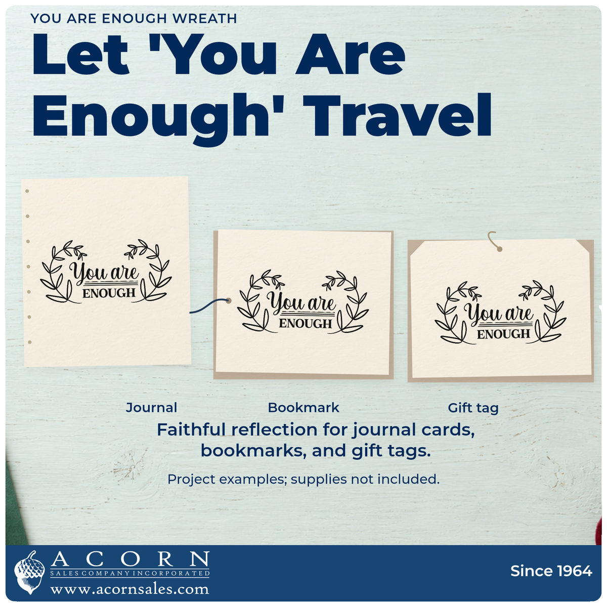 More project ideas and possibilities using the You Are Enough Stamp – Self-Inking.