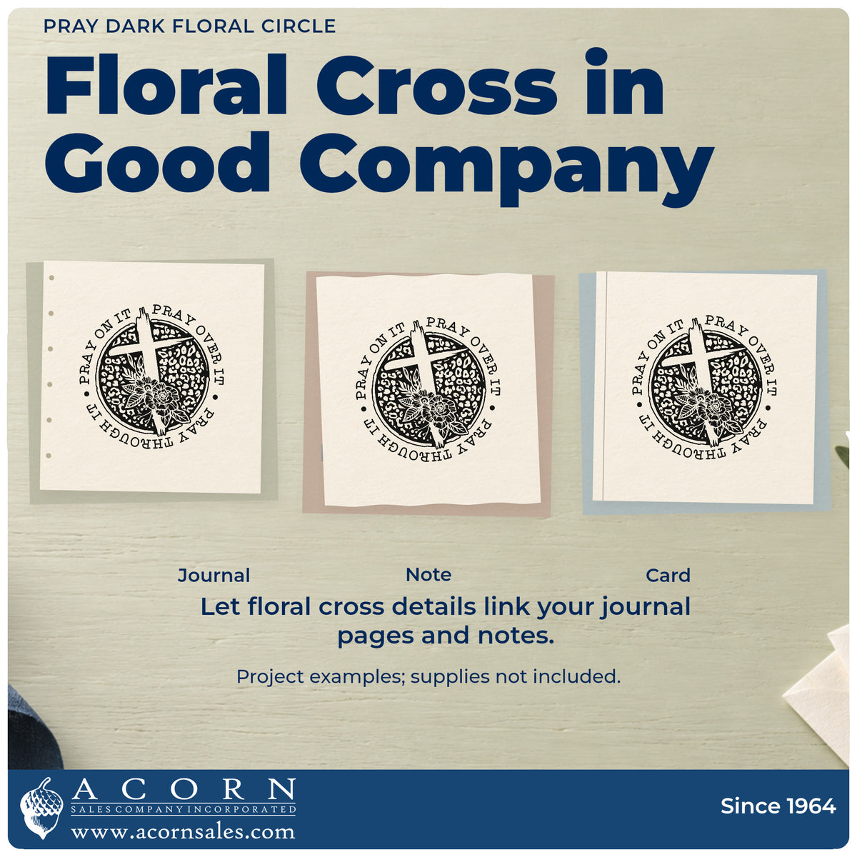 More project ideas and possibilities using the Pray Solid Floral Circle With Cross Wood-Mounted Rubber Stamp.