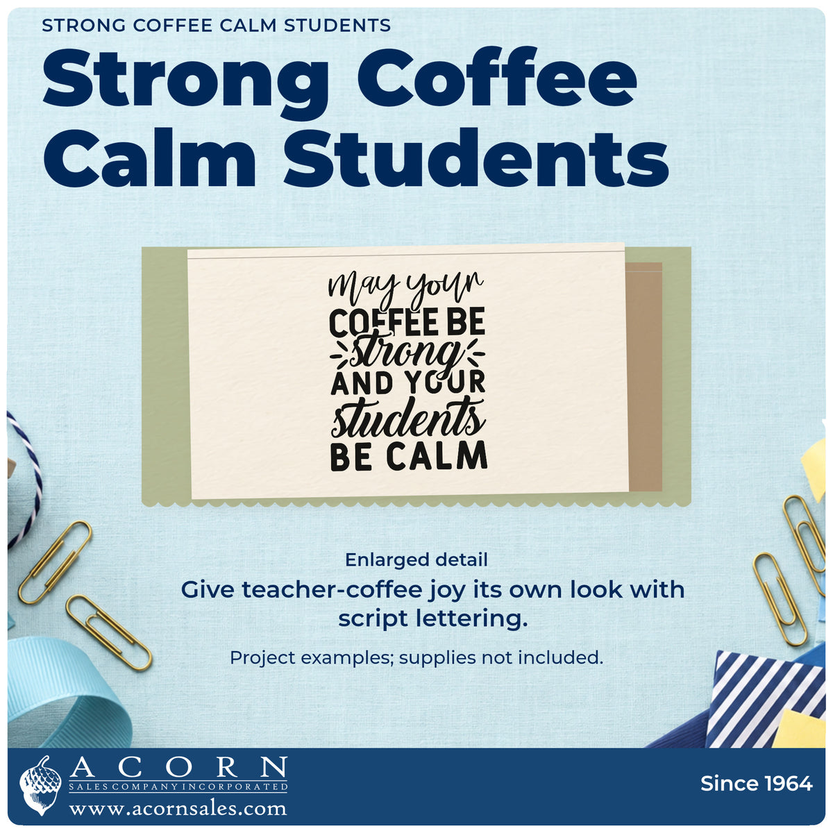 Enlarged detail of the Strong Coffee Calm Students Stamp – Premium Vintage Pro Wooden imprint. “May Your Coffee Be Strong and Your Students Be Calm” uses mixed script and bold capitals.