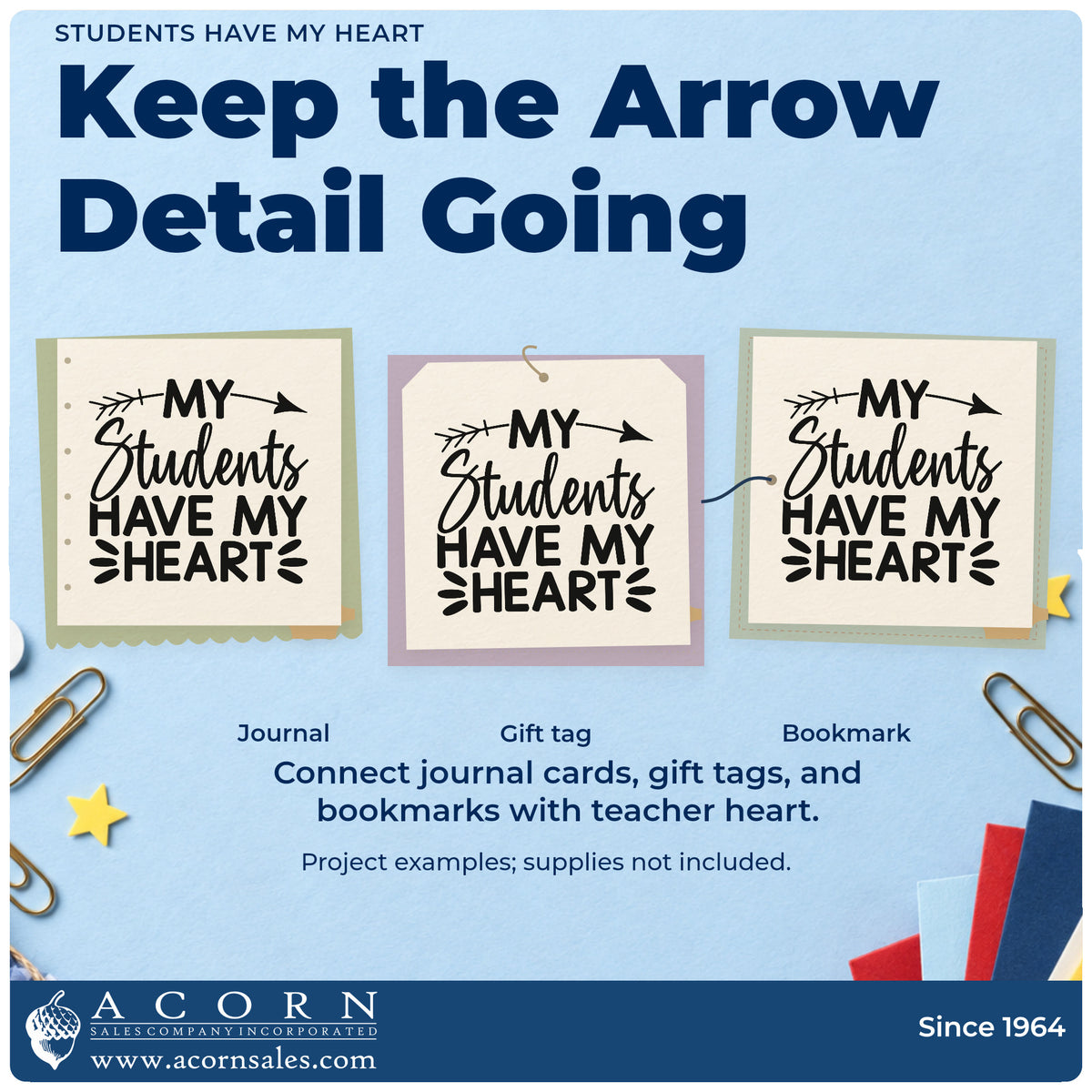 Three project examples made with the Self-Inking Students Have My Heart Stamp, including keepsake jar labels.