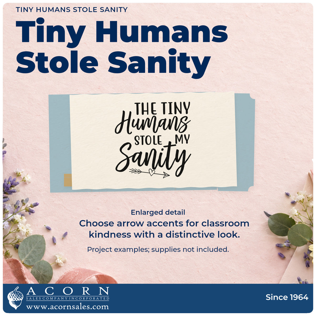 Enlarged detail of the Tiny Humans Stole Sanity Pre-Inked Stamp – Slim imprint. “The Tiny Humans Stole My Sanity” appears above an arrow with a heart.