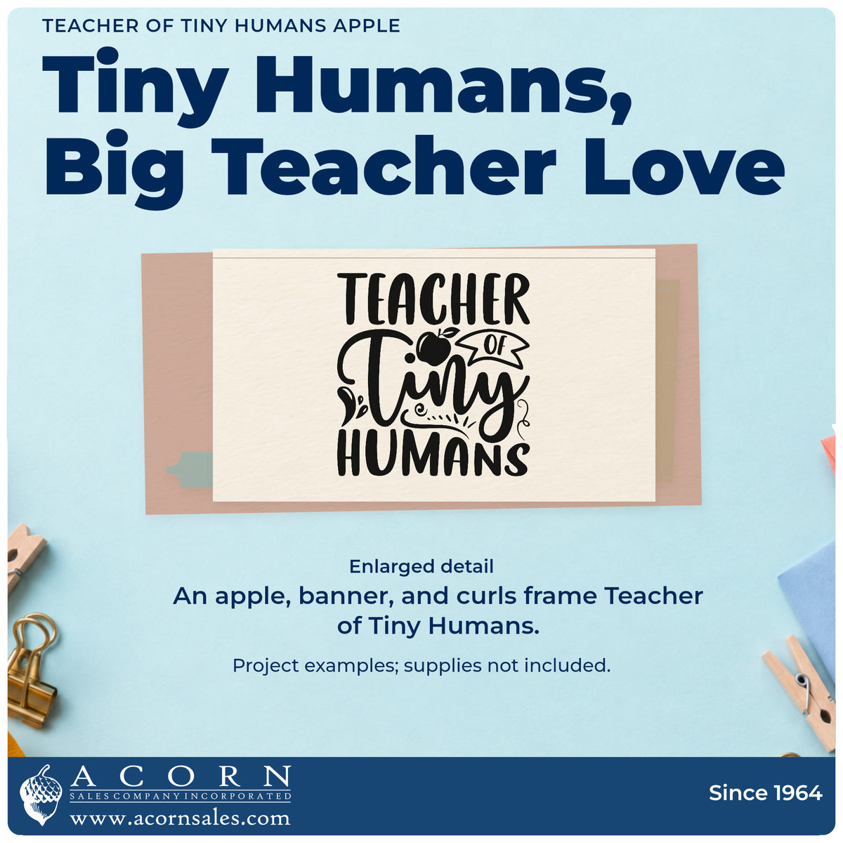 Enlarged detail of the Teacher Of Tiny Humans Apple Slim Pre-Inked Stamp imprint. “Teacher of Tiny Humans” features an apple, a small banner, and ornamental curls.