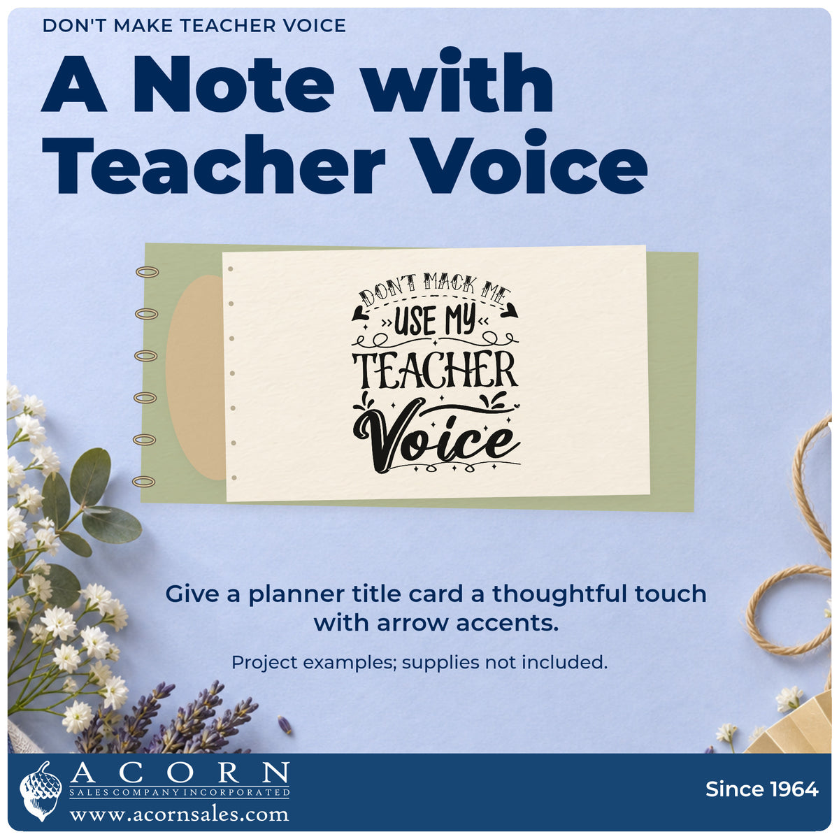 A finished handmade project stamped with the Wood Handle Don't Make Teacher Voice Rubber Stamp, ideal for drama club tags.