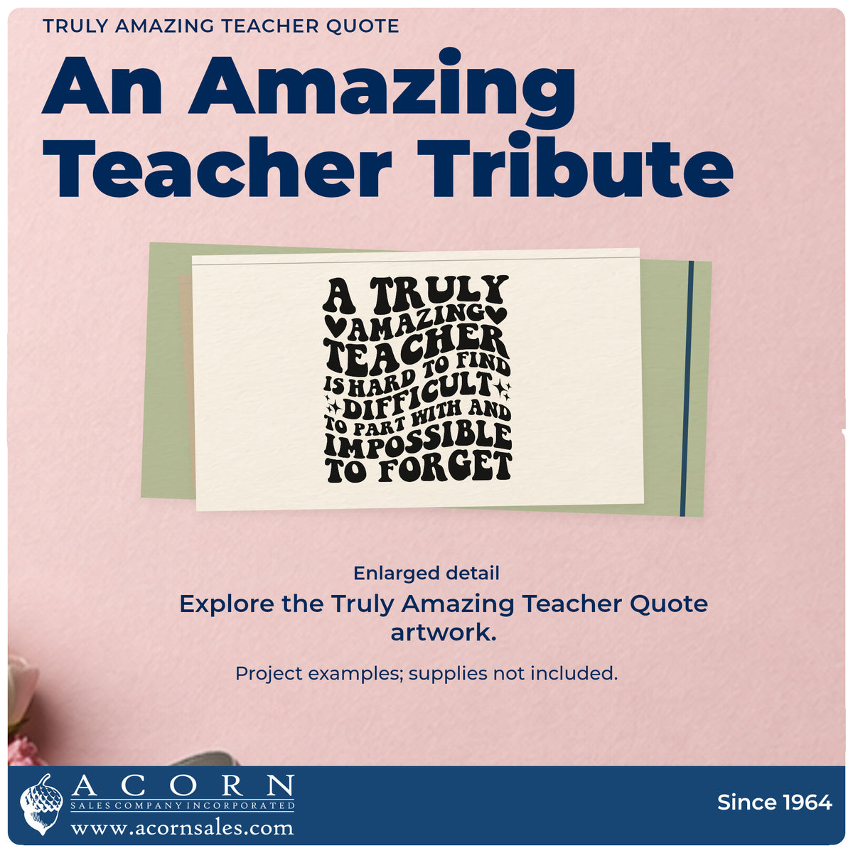 Enlarged detail of the Truly Amazing Teacher Word Art Duo Hand Stamp imprint. “A Truly Amazing Teacher Is Hard to Find, Difficult to Part With and Impossible to Forget” features hearts and sparkles.