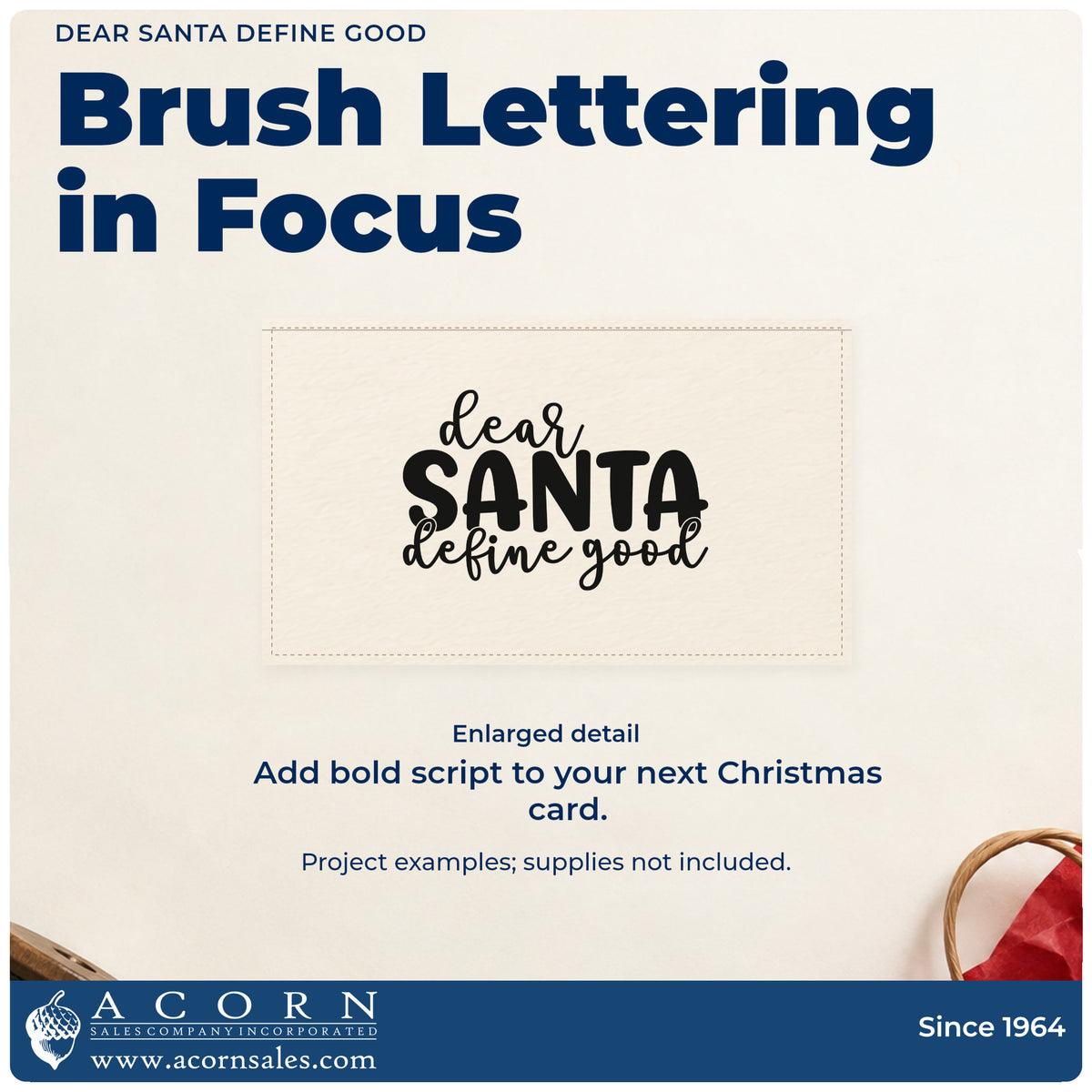 Enlarged detail of the Dear Santa Define Good Rubber Stamp – Duo Hand imprint. “Dear Santa Define Good” combines bold capitals and flowing script.