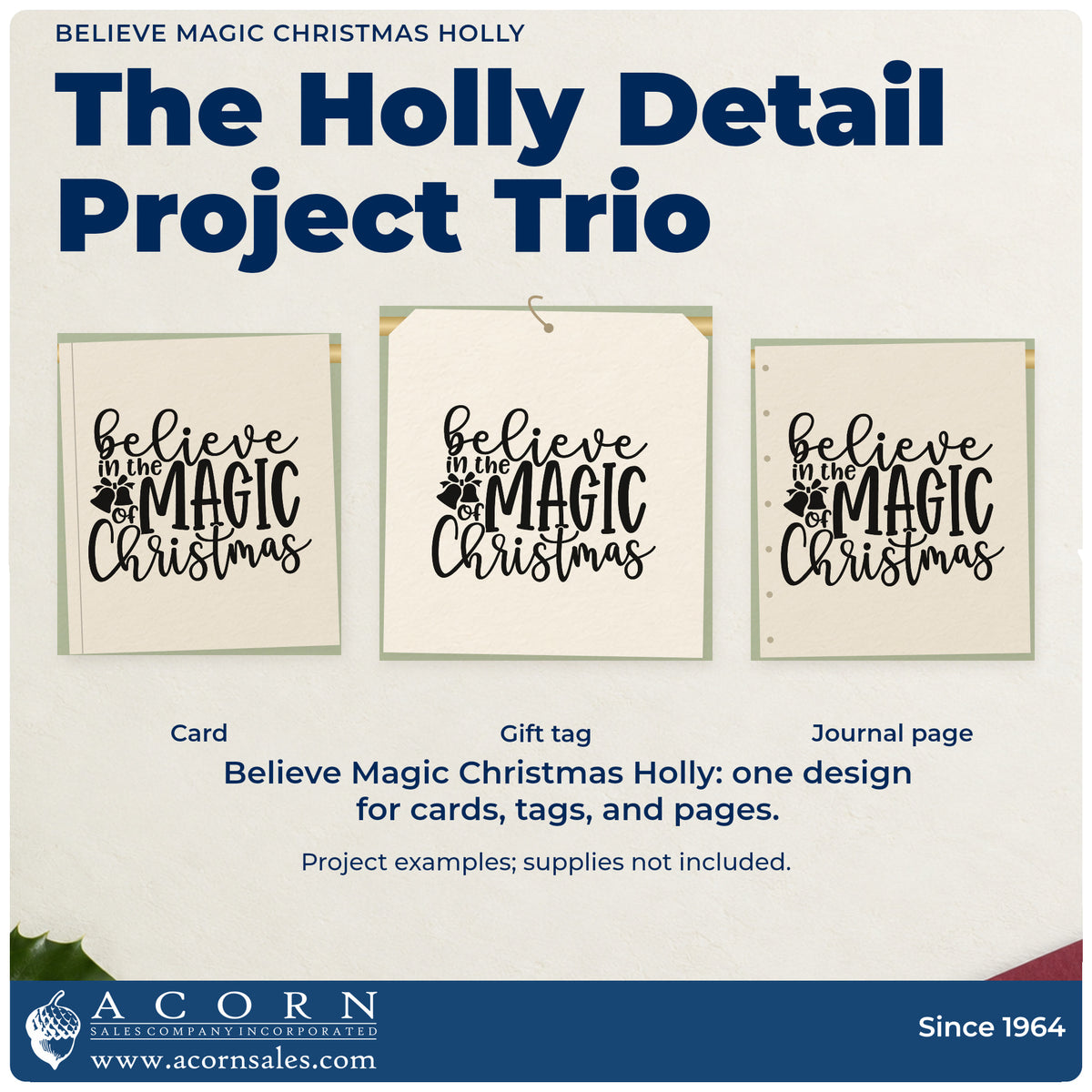 Three project examples made with the Slim Pre-Inked Believe Magic Christmas Holly Stamp, including daily note header.