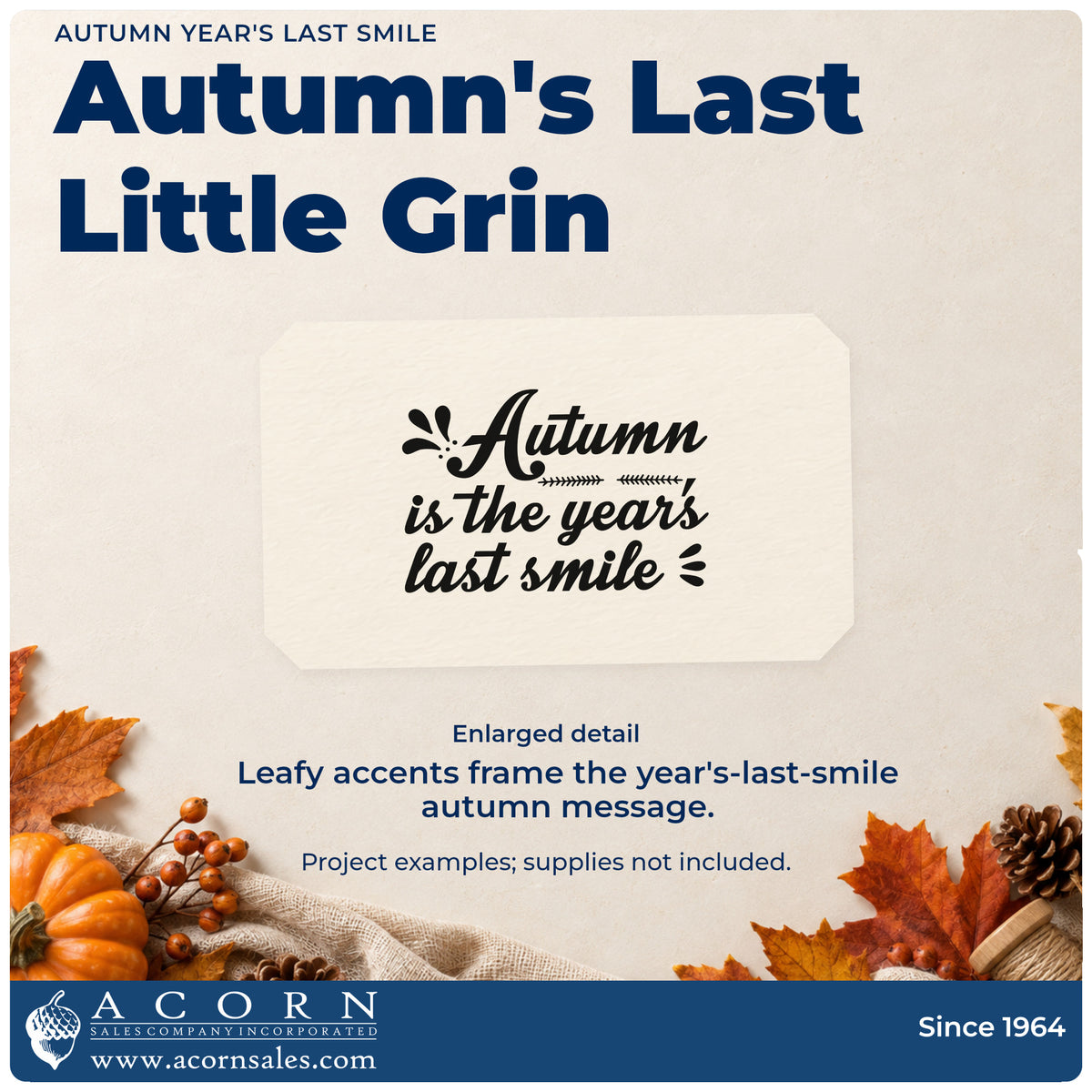 Enlarged detail of the Autumn Is The Year's Last Smile Premium Wooden Stamp – Vintage Pro imprint. “Autumn Is the Year's Last Smile” appears in bold italic lettering with leafy accents.