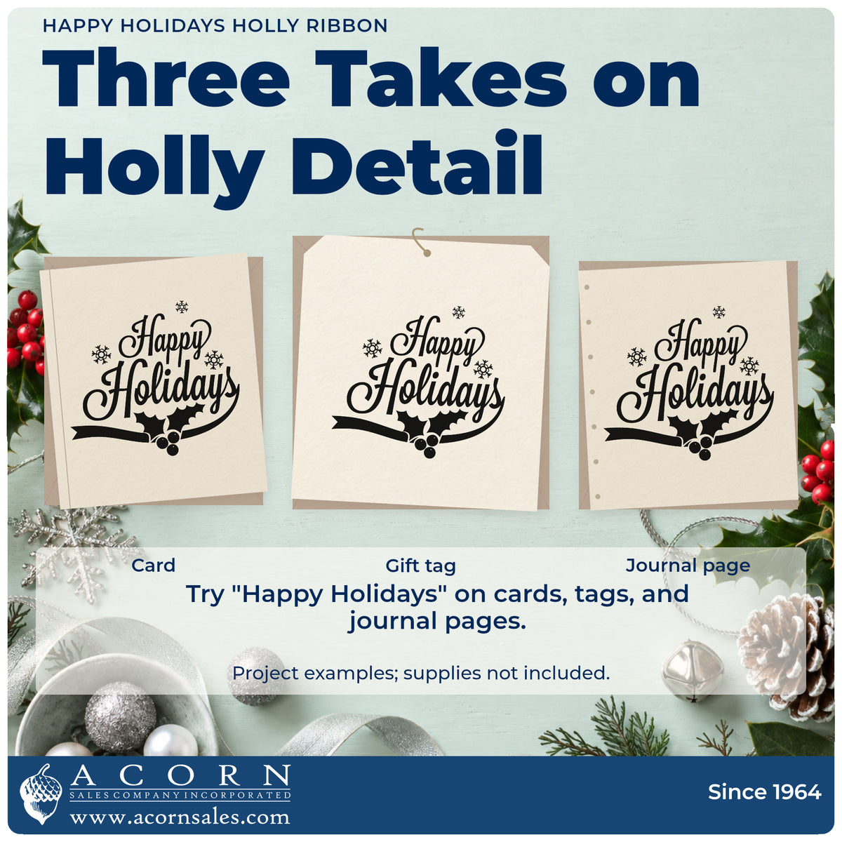 Three project examples made with the Wood Handle Happy Holidays Holly Ribbon Snowflakes Rubber Stamp, including trim stock sheet.