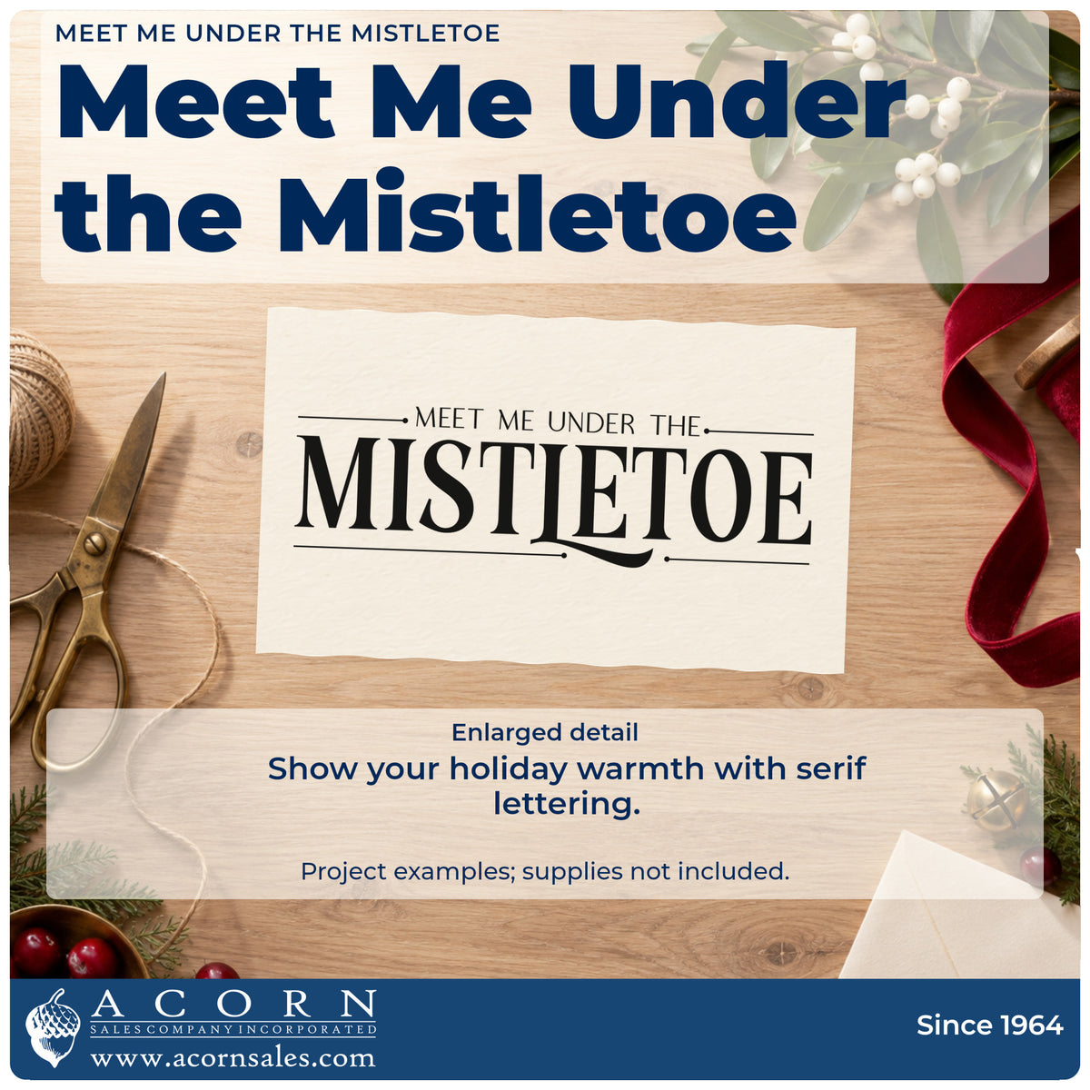 Enlarged detail of the Meet Me Under The Mistletoe Serif Lettering Wood Handle Stamp imprint. The words "Meet me under the mistletoe" appear in decorative serif lettering between thin rules.