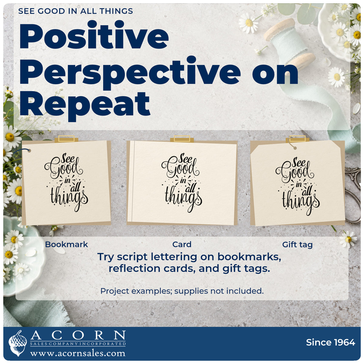 Three project examples made with the See Good In All Things Script Lettering Craft Stamp – Self-Inking, including three things sheet.