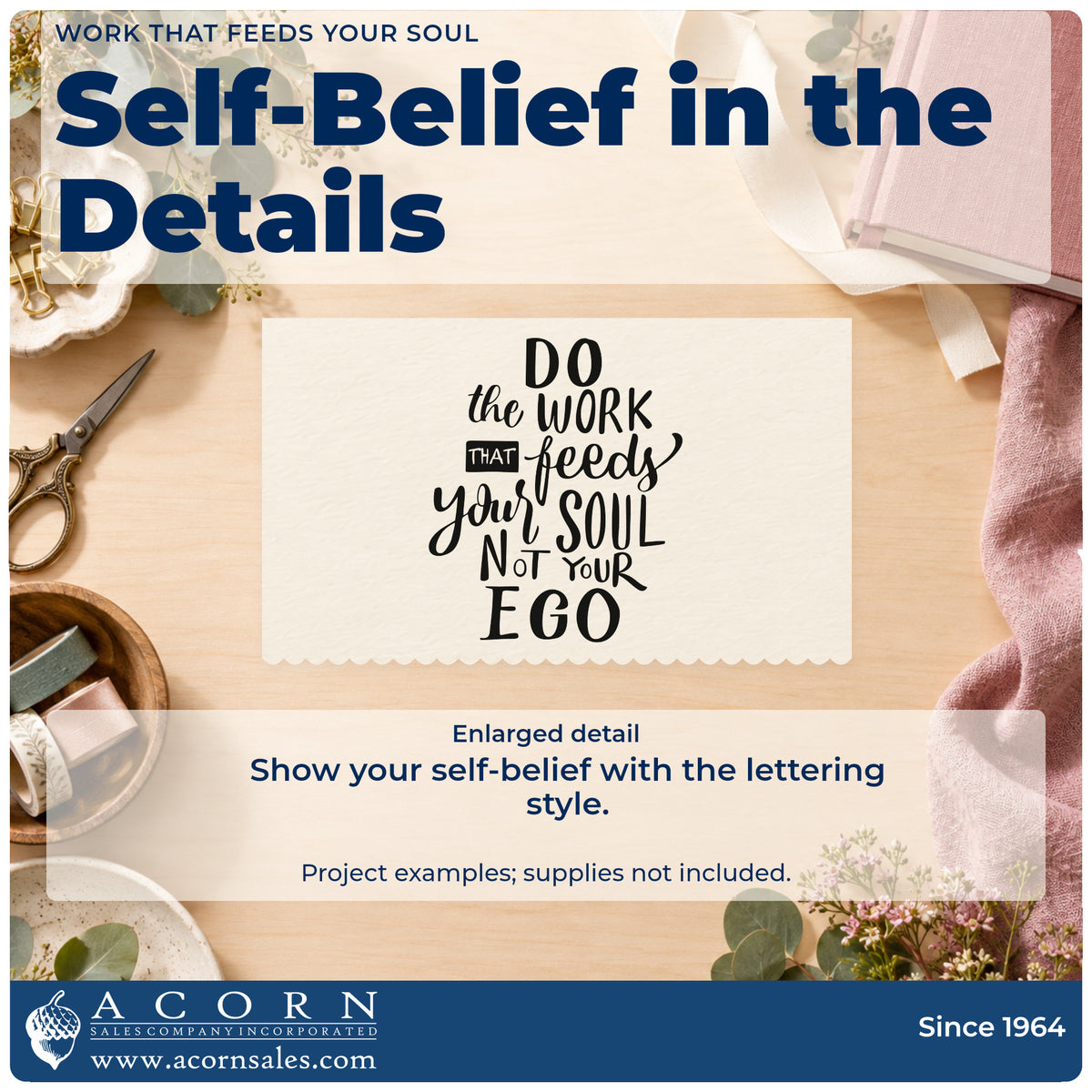 Enlarged detail of the Work That Feeds Your Soul Craft Stamp – Self-Inking imprint. The phrase "Do the work that feeds your soul not your ego" appears in tightly stacked mixed lettering.