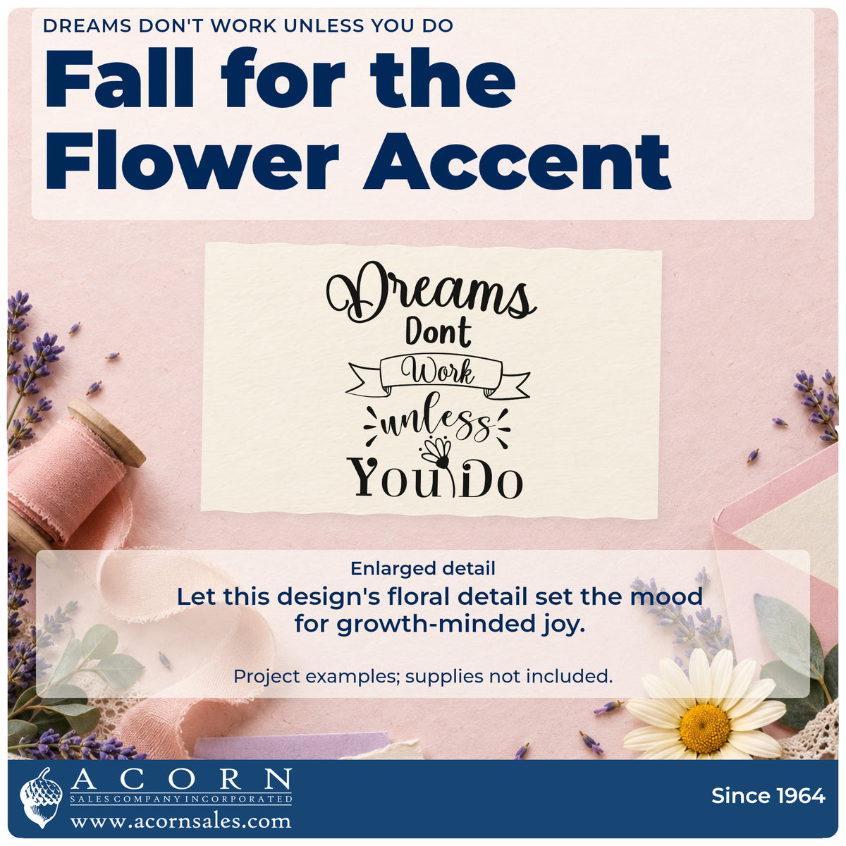 Enlarged detail of the Dreams Don't Work Unless You Do Self-Inking Stamp imprint. The phrase "Dreams don't work unless you do" includes a ribbon banner, decorative strokes, and a small flower.