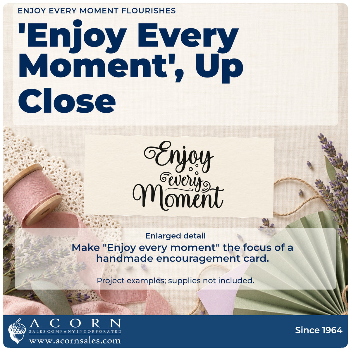 Enlarged detail of the Enjoy Every Moment Flourishes Self-Inking Stamp imprint. The words "Enjoy every moment" appear with ornate curls and small circular accents.