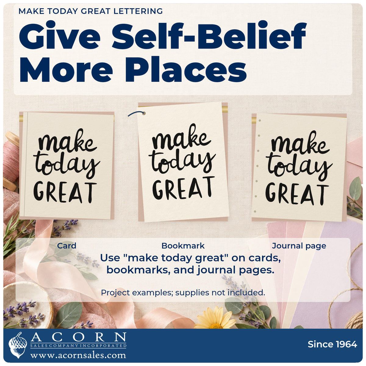 Three project examples made with the Make Today Great Lettering Pre-Inked Stamp – PSI, including front desk sheet.