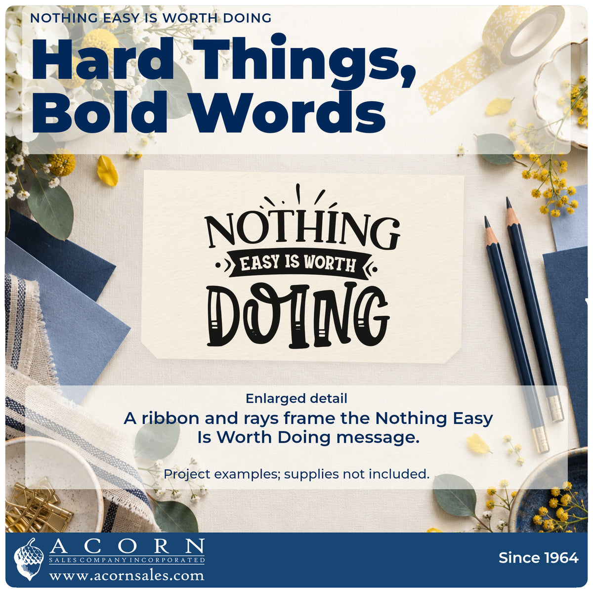 Enlarged detail of the Nothing Easy Is Worth Doing Ribbon Lettering Pre-Inked Stamp – Slim imprint. The phrase "Nothing easy is worth doing" appears in decorative capitals with a ribbon banner and rays.