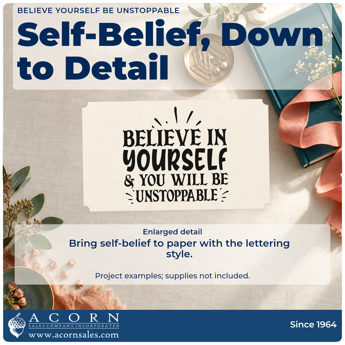Enlarged detail of the Believe Yourself Be Unstoppable PSI Pre-Inked Stamp imprint. The phrase "Believe in yourself & you will be unstoppable" appears in bold decorative lettering with rays.