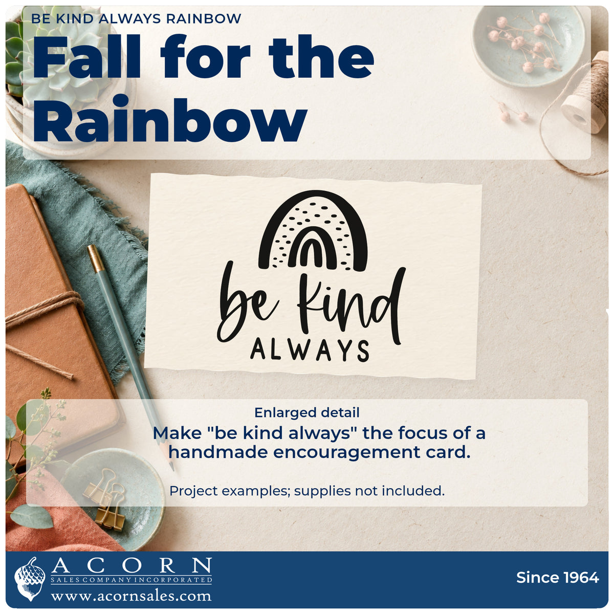 Enlarged detail of the Be Kind Always Rainbow Rubber Stamp – Wood Handle imprint. A patterned rainbow appears above the words "be kind always."