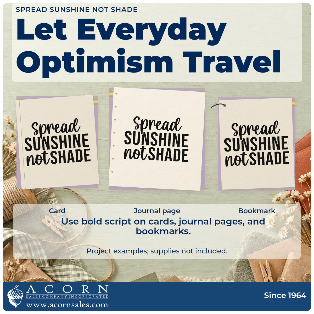 Three project examples made with the Spread Sunshine Not Shade Compact Pre-Inked Stamp – Slim, including stand hour sheet.