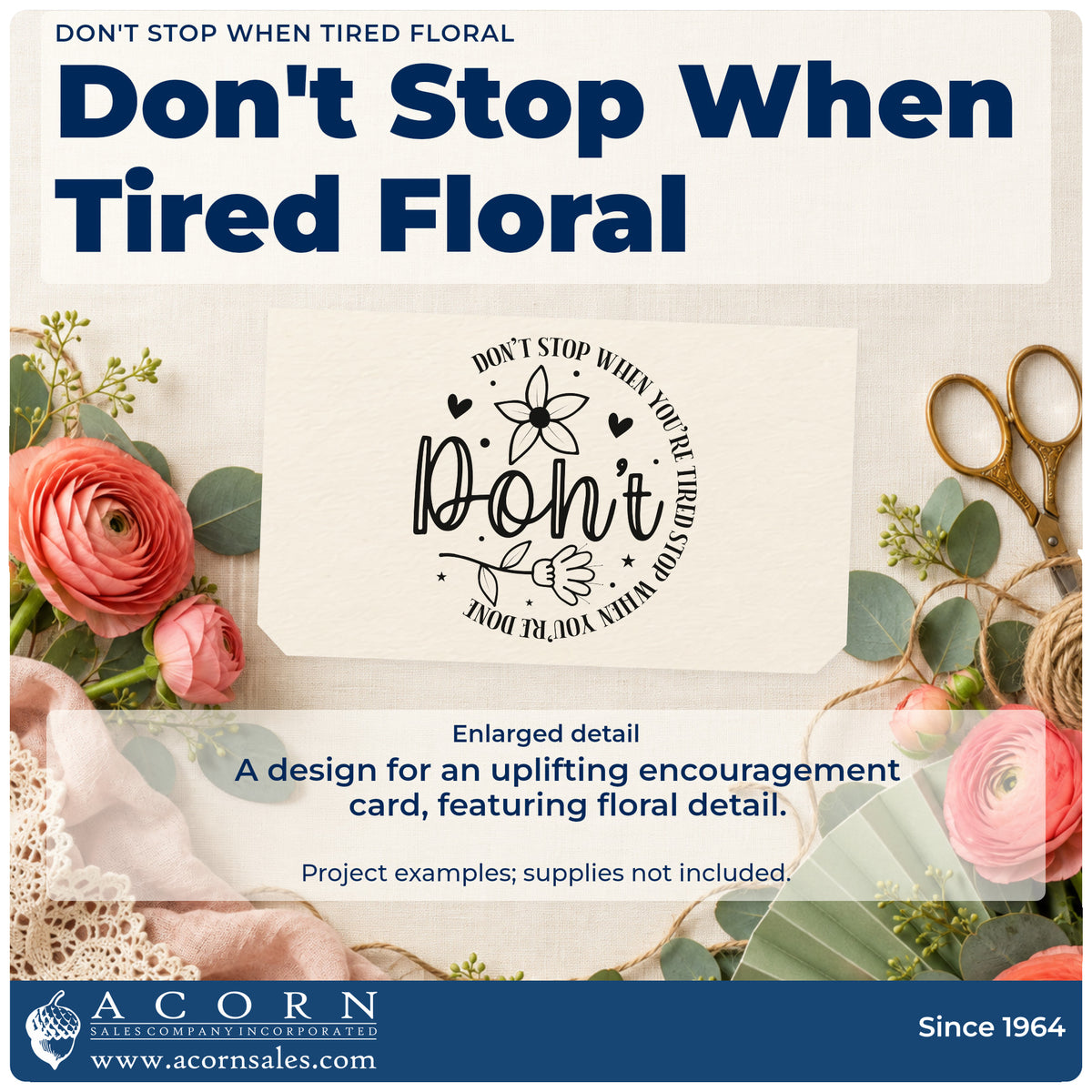 Enlarged detail of the Don't Stop Floral Quote Self-Inking Stamp imprint. The word Don't appears with two flowers, stars, hearts, and curved text reading Don't stop when you're tired stop when you're done.