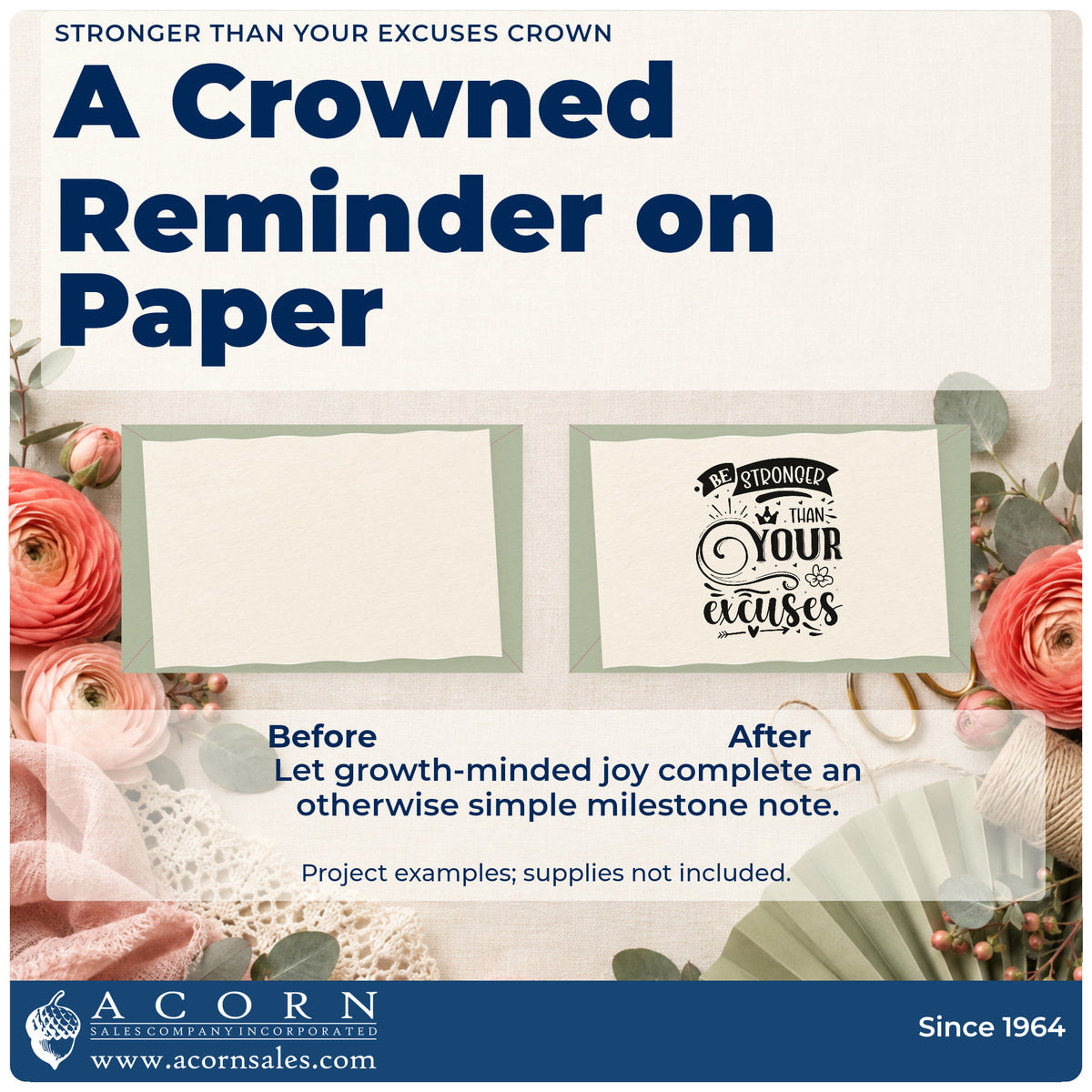 Before and after of a plain item finished with the Stronger Than Your Excuses Crown Floral Accents Slim Pre-Inked Stamp, a quick upgrade for framed training yard.