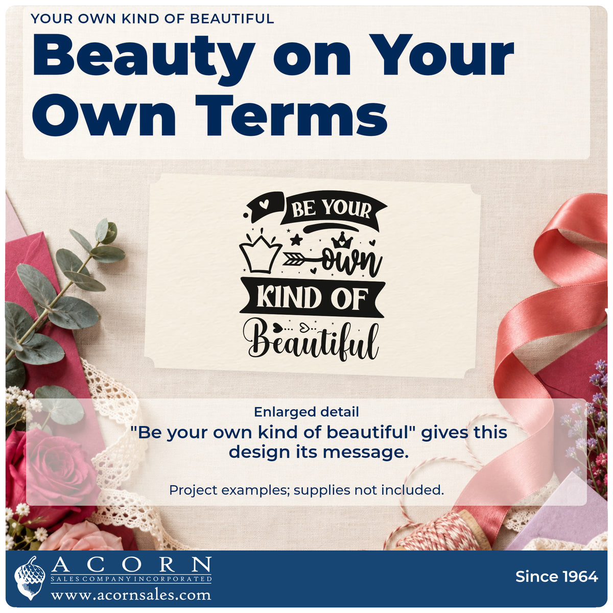 Enlarged detail of the Be Your Own Kind Of Beautiful Slim Pre-Inked Stamp imprint. The phrase "Be your own kind of beautiful" includes a crown, heart, arrow, and dark banners.