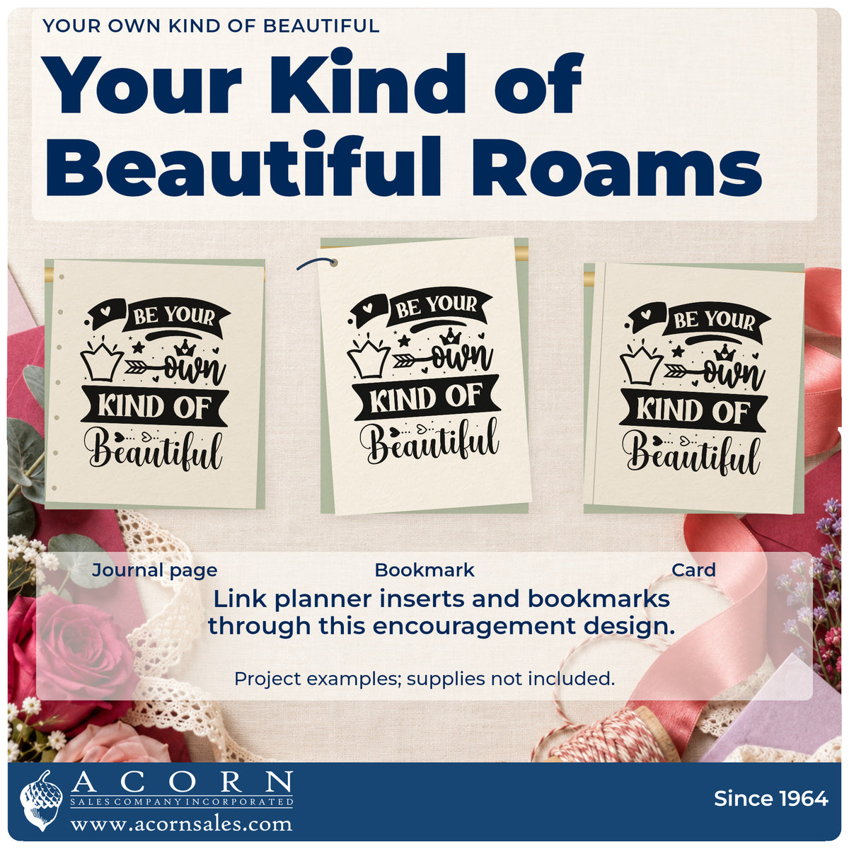 Three project examples made with the Be Your Own Kind Of Beautiful Slim Pre-Inked Stamp, including appointment sheet.